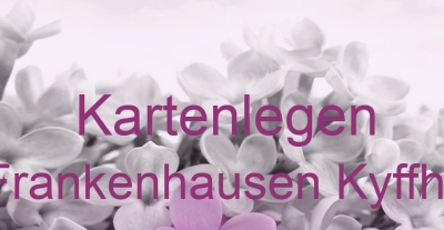 Kartenlegen Bad Frankenhausen Kyffhäuser | Top-Experten für Kartenlegen, Wahrsagen, Hellsehen, Zukunftsdeutung. Kartenlegen Bad Frankenhausen Kyffhäuser | Top-Experten für Kartenlegen, Wahrsagen, Hellsehen, Zukunftsdeutung.